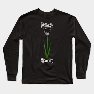 Black tulip – Gothic flower Long Sleeve T-Shirt